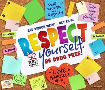 Respect yourself  Be Drug Free Red Ribbon Week theme