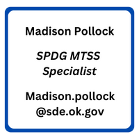 Madison Pollock - SPDG MTSS Specialist - Email madison.pollock@sde.ok.gov - Image