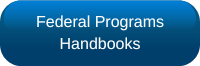 Federal Programs Handbooks