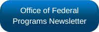 Office of Federal Programs Newsletter