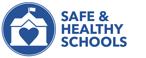 Safe & Healthy Schools
